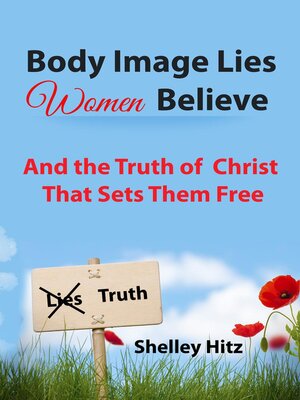 cover image of Body Image Lies Women Believe